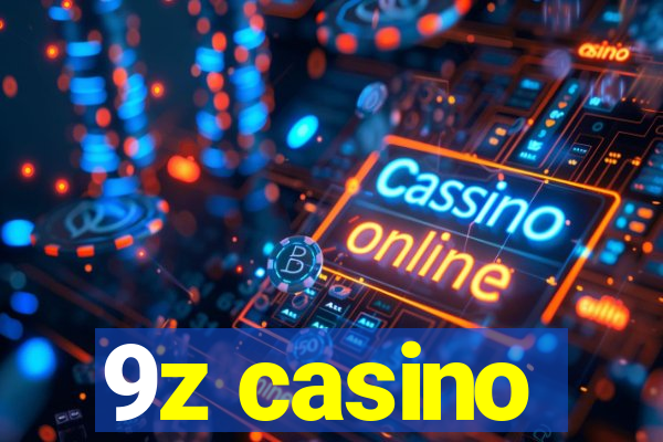 9z casino